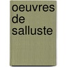 Oeuvres de Salluste door Charles Sallust