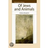 Of Jews And Animals by Andrew Benjamin