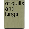 Of Quills and Kings door Joel Reeves