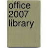 Office 2007 Library door Michael R. Irwin