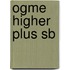 Ogme Higher Plus Sb