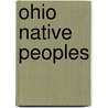 Ohio Native Peoples by Marcia Schonberg