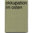Okkupation im Osten