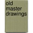 Old Master Drawings
