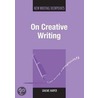 On Creative Writing door Graeme Harper