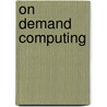 On Demand Computing door H. LeMay