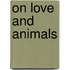 On Love and Animals