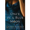 Once In A Blue Moon door Eileen Goudge