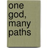 One God, Many Paths door Amy Hirshberg Lederman