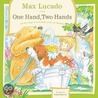 One Hand, Two Hands by Thomas Nelson Publishers