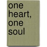 One Heart, One Soul door Monastic Institute