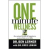 One Minute Wellness by Greg Loman