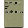 One Out of Darkness by Stan Stewart