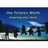 One Picture's Worth by Major John Scott