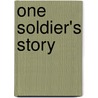 One Soldier's Story door Bob Hannon