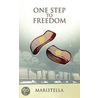 One Step To Freedom by Maristella