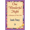 One Wonderful Night by Louis Tracy
