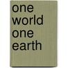 One World One Earth door Rob Collins