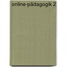 Online-Pädagogik 2 door Onbekend