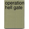 Operation Hell Gate door Marc Cerasini