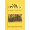 Naar Hilversum by Unknown