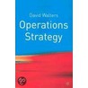 Operations Strategy door David Walters
