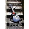 Opportunity Rocking door John Sullivan