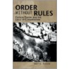 Order Without Rules by David Bogen