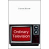 Ordinary Television by Frances Bonner