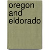 Oregon And Eldorado door Thomas Bullfinch