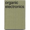 Organic Electronics door Hagen Klauk