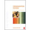 Organization Design door Naomi Stanford