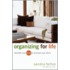Organizing for Life