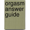 Orgasm Answer Guide door Beverly Whipple