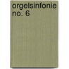Orgelsinfonie No. 6 by Enjott Schneider