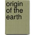 Origin of the Earth