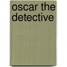 Oscar The Detective door Sleuth Old
