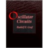 Oscillator Circuits door Rudolf Graf