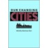 Our Changing Cities