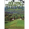Our Living Heritage door Michael Joslin