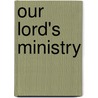 Our Lord's Ministry by Williams Isaac