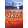 Our Nearest Kinsman door Roy Hession