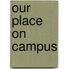 Our Place On Campus door Ronnie Sanlo