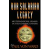 Our Solarian Legacy door Paul Von Ward