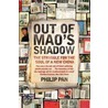 Out Of Mao's Shadow door Philip Pan