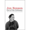 Out Of The Ordinary door Jon Ronson