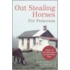 Out Stealing Horses