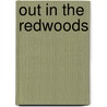 Out in the Redwoods door Marcel Sedletzky