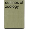 Outlines Of Zoology by J. Arthur 1861-1933 Thomson