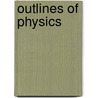 Outlines of Physics door Edward Leamington Nichols